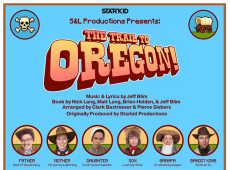 Starkidβs The Trail to Oregon