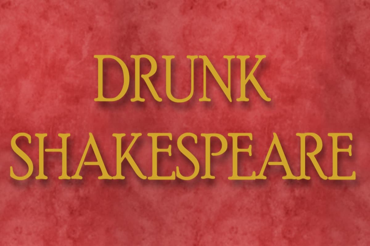 Drunk Shakespeare