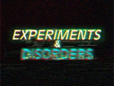 Experiments & Disorders September 2026