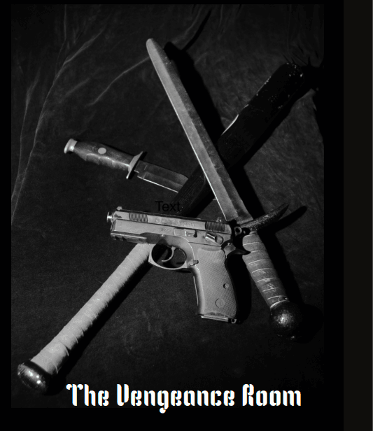 The Vengeance Room