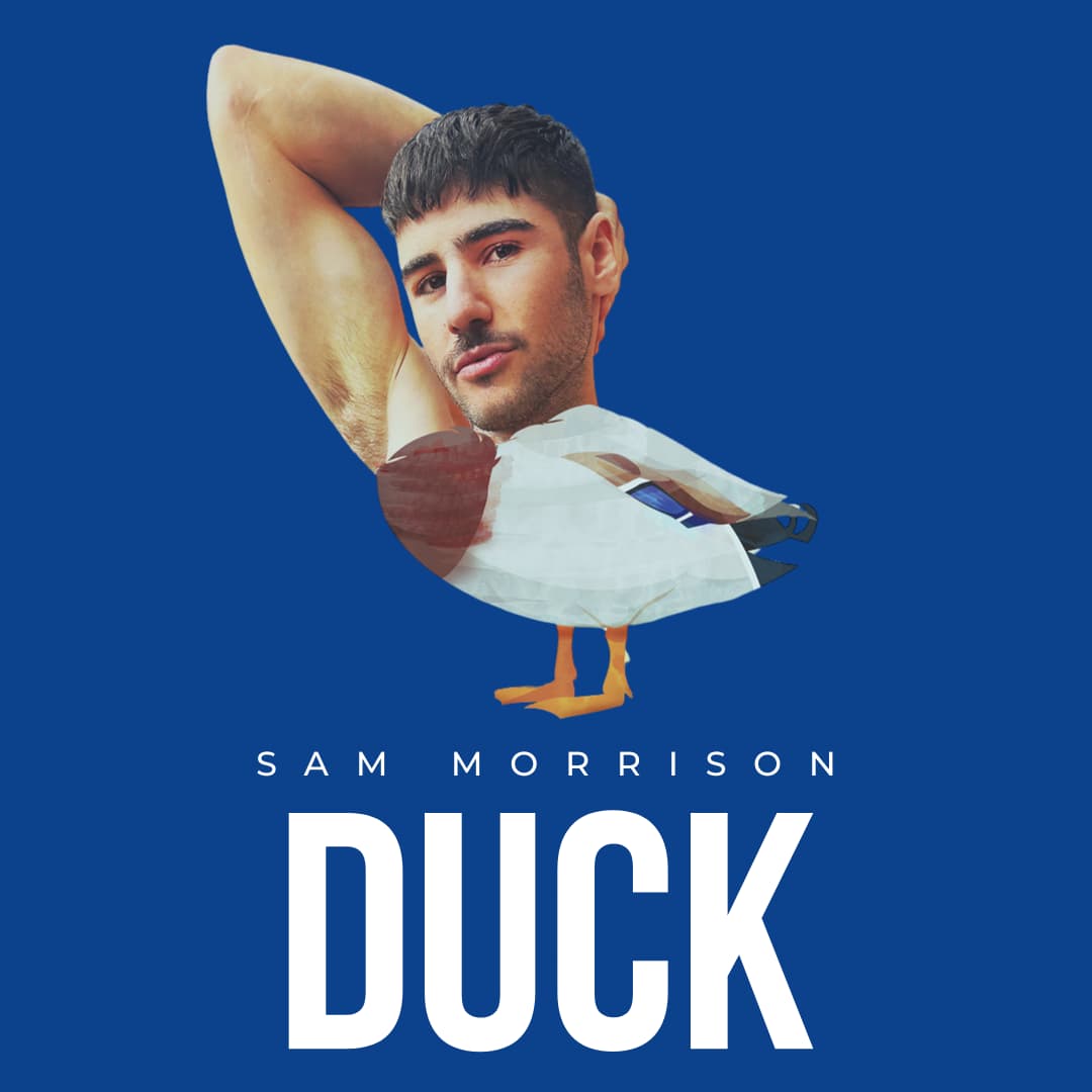 Sam Morrison: DUCK