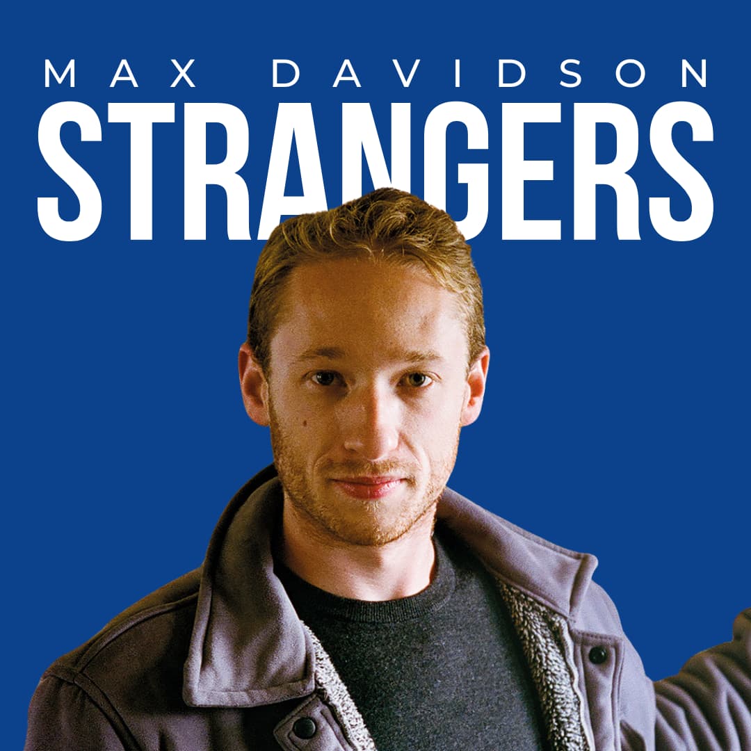 Max Davidson: STRANGERS