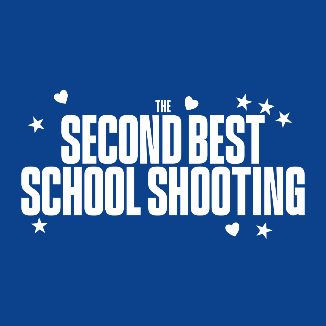 THE SECOND BEST SCHOOL SHOOTING