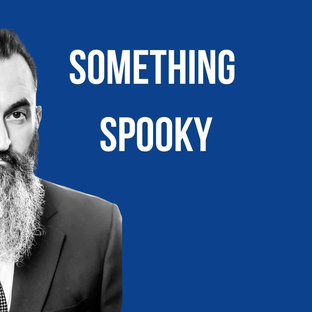SOMETHING SPOOKY