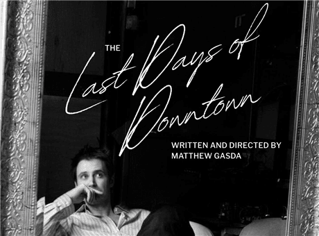 The Last Days of Downtown