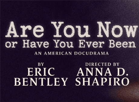 Are You Now Or Have You Ever Been