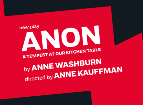 ANON β a tempest at our kitchen table