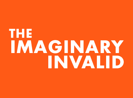 The Imaginary Invalid