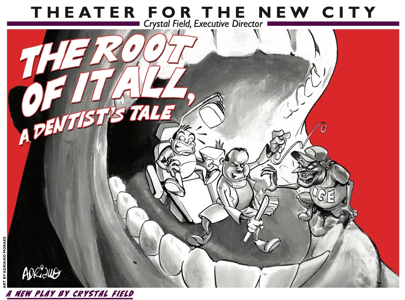 TNC Street Theater Summer Tour β THE ROOT OF IT ALL, A DENTISTβS TALE